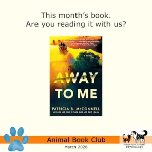 Animal Book Club March 2026 Selects Patricia McConnell’s Debut Mystery "Away To Me"